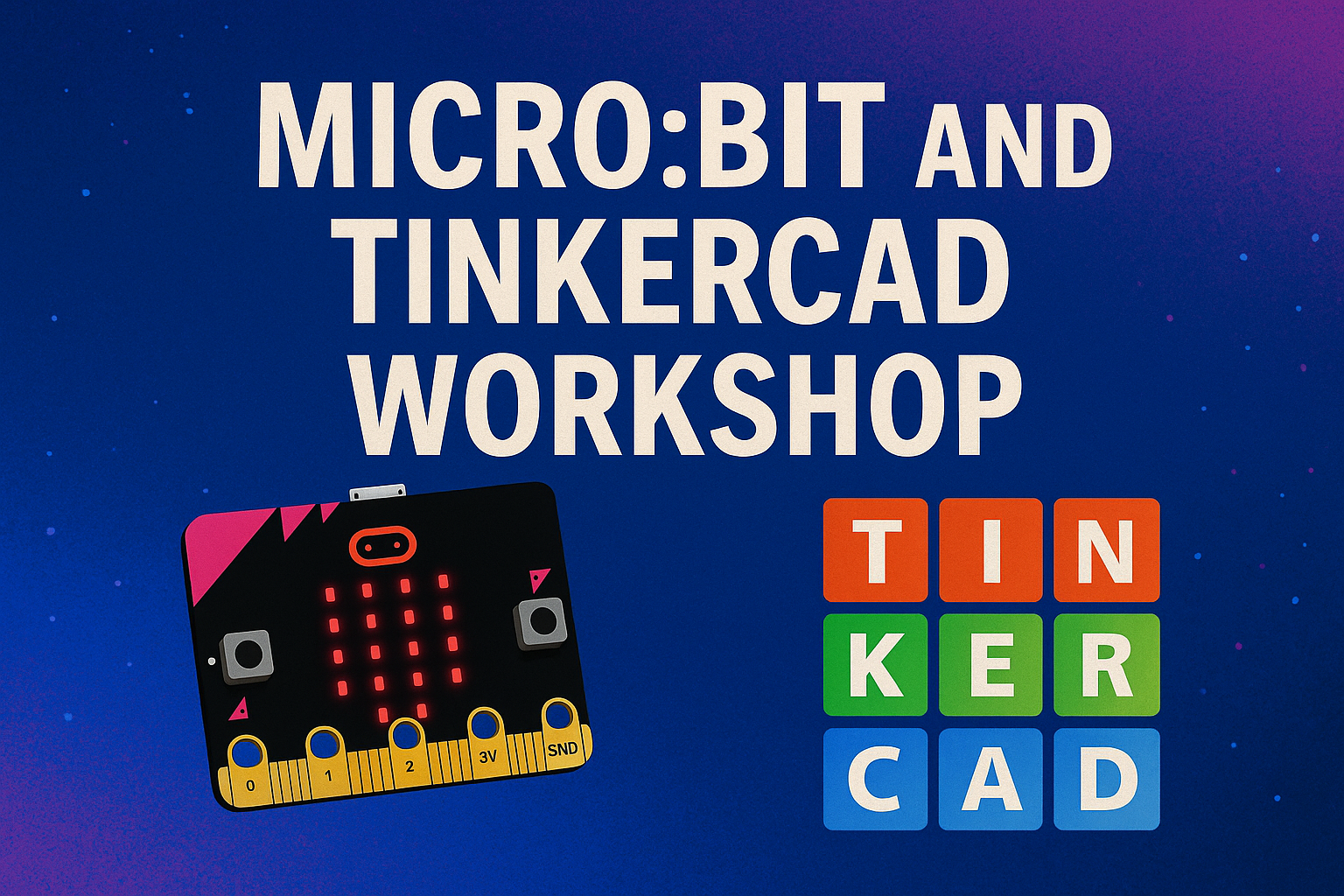 MicroBit and Tinkercad Workshop